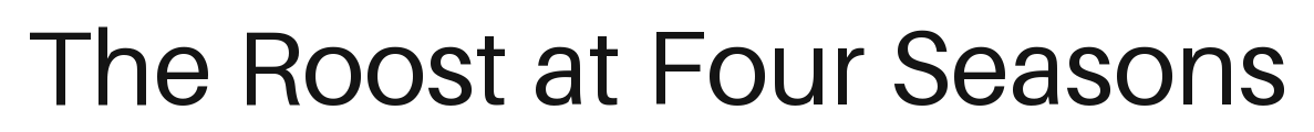 The Roost at Four Seasons